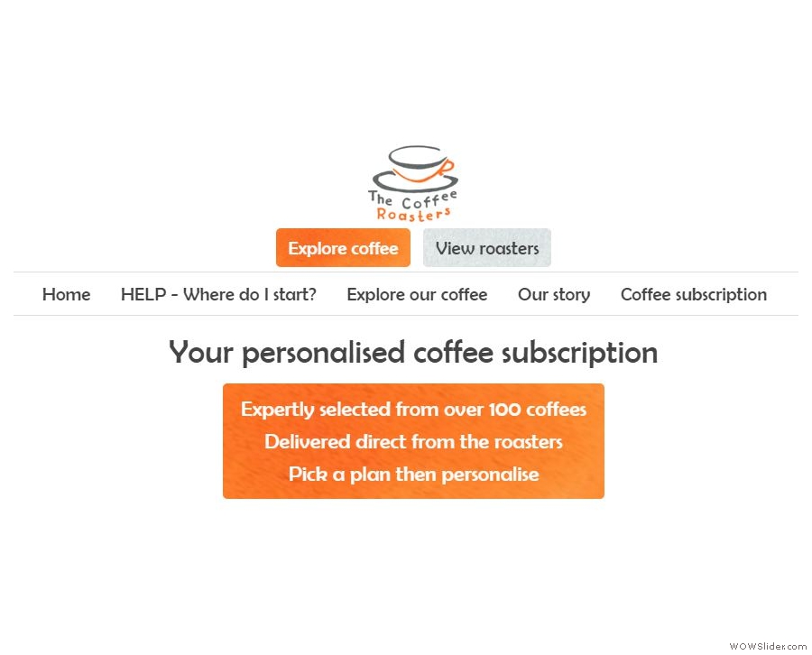 Don't want just one roaster? Try a multi-roaster subscription from The Coffee Roasters.