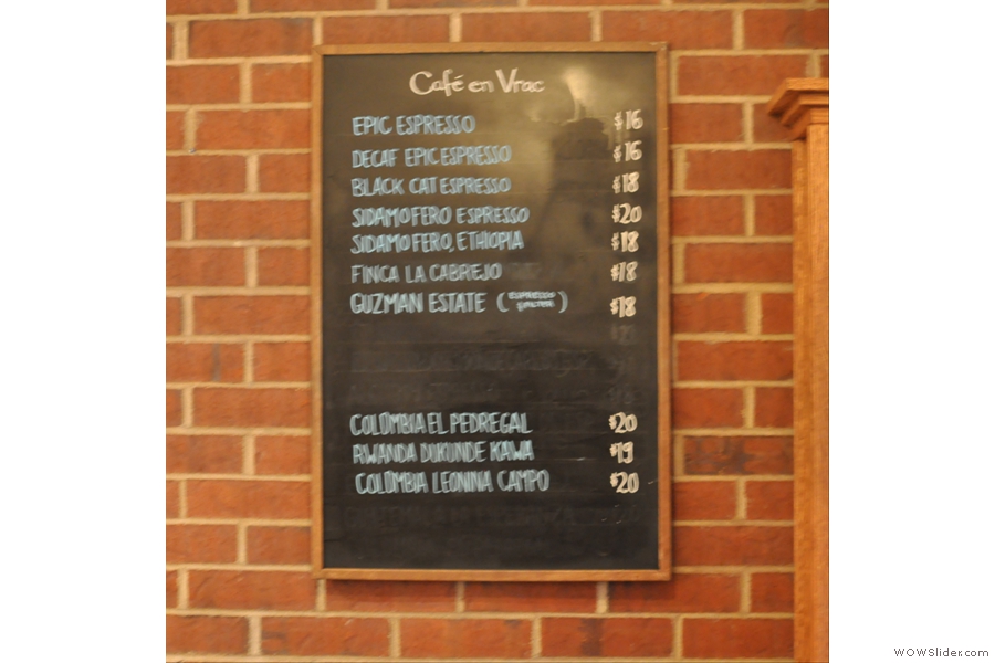 The coffee bean price list. Even though I messed up the photo I quite like the effect...