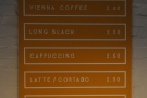 There's a fairly standard espresso-based menu...